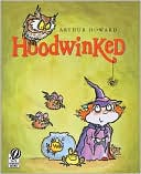 Hoodwinked by Arthur Howard